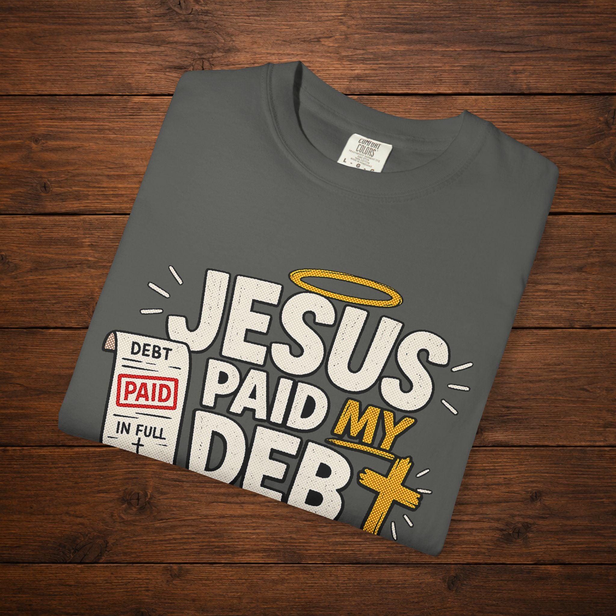 Jesus Paid My Debt Relaxed T-Shirt — Funny Graphic Everyday Tee