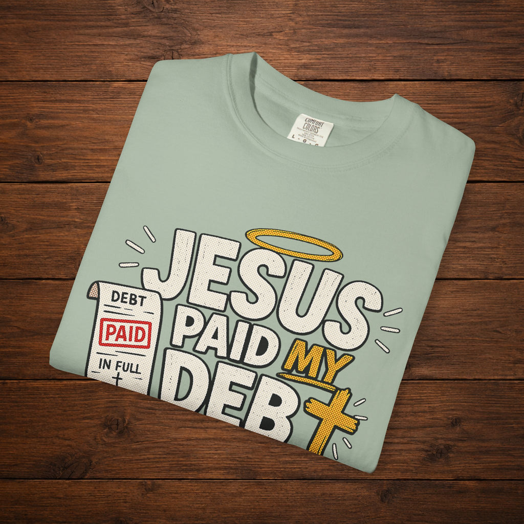 Jesus Paid My Debt Relaxed T-Shirt — Funny Graphic Everyday Tee