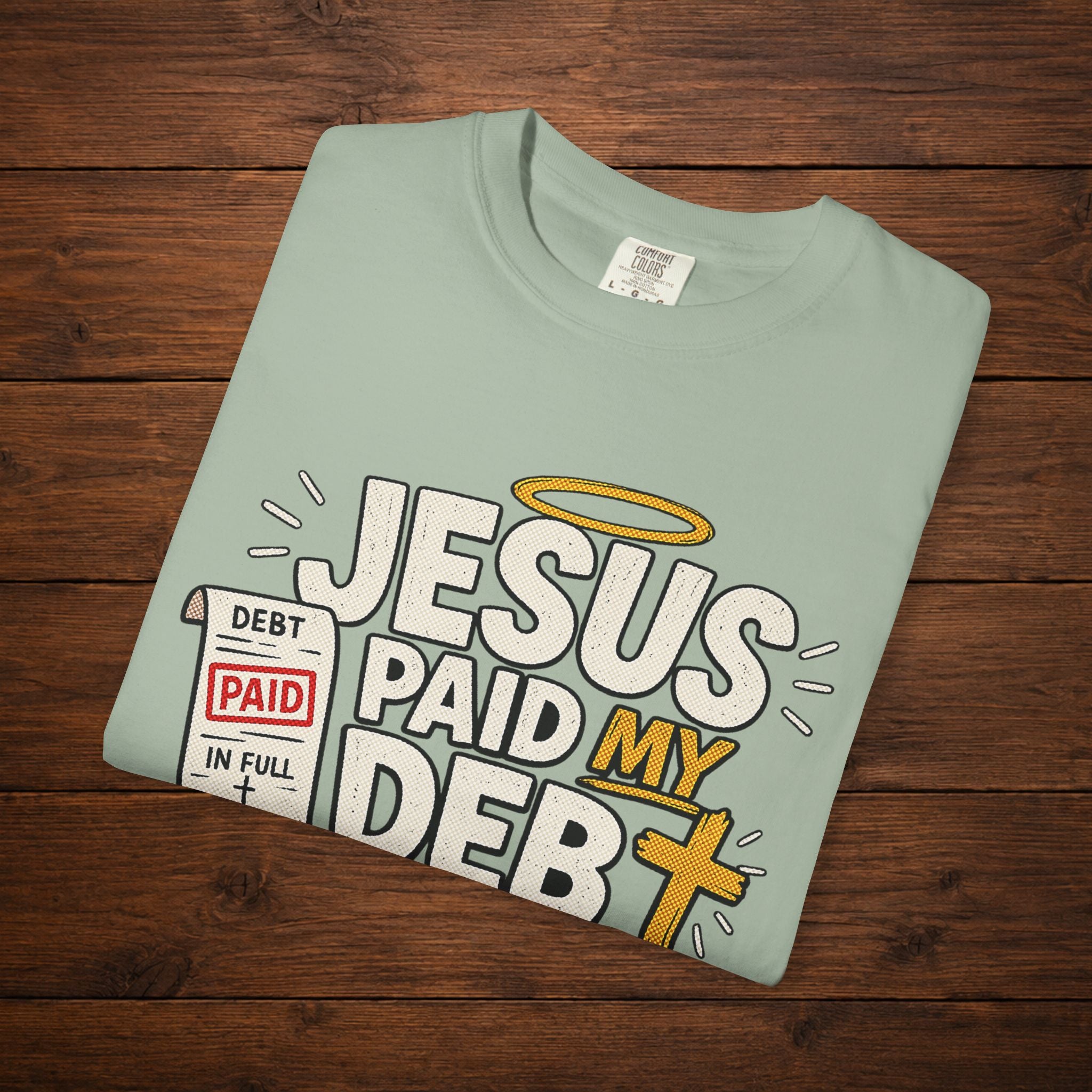 Jesus Paid My Debt Relaxed T-Shirt — Funny Graphic Everyday Tee