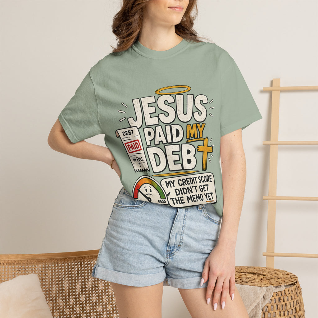 Jesus Paid My Debt Relaxed T-Shirt — Funny Graphic Everyday Tee