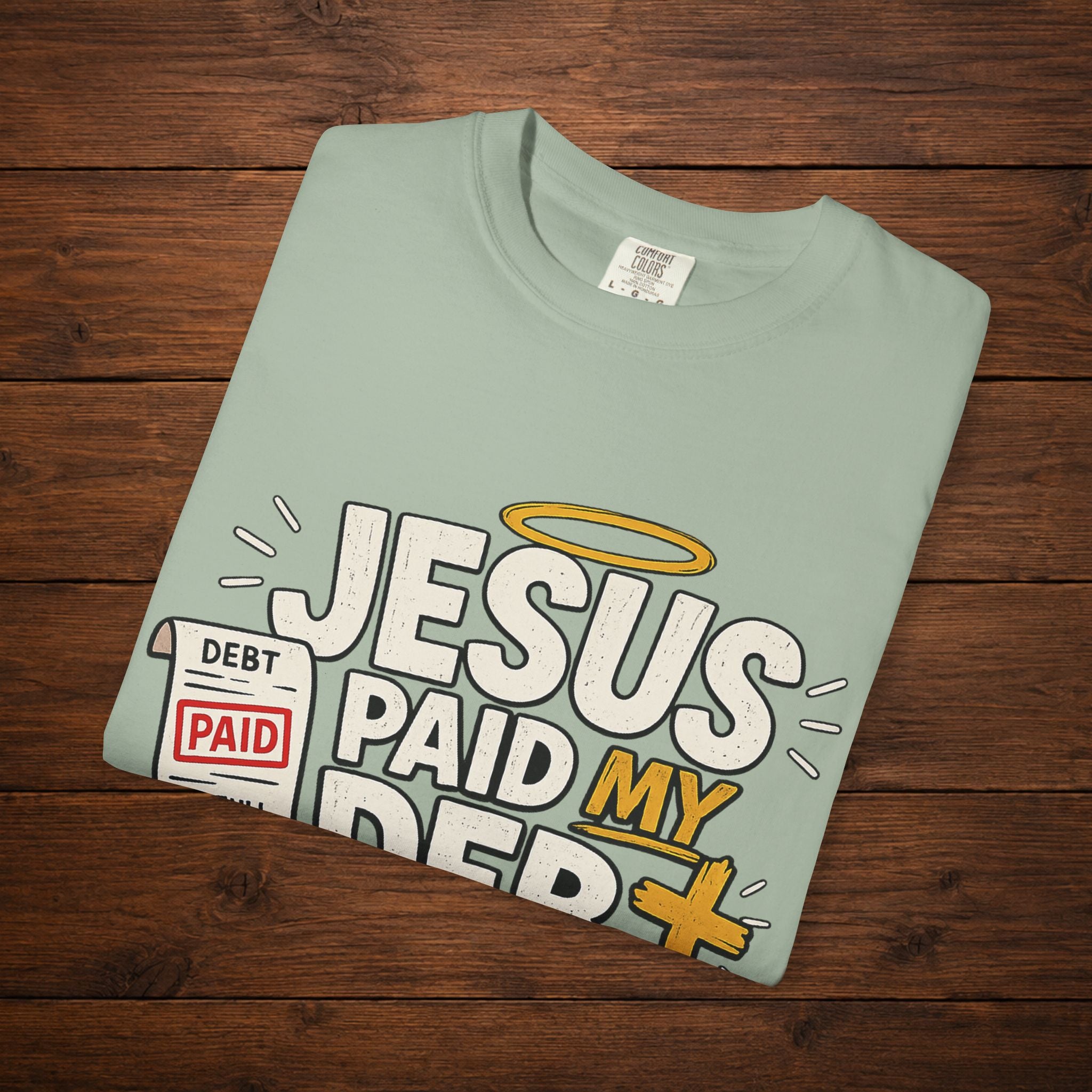 Jesus Paid My Debt Relaxed T-Shirt — Funny Graphic Everyday Tee