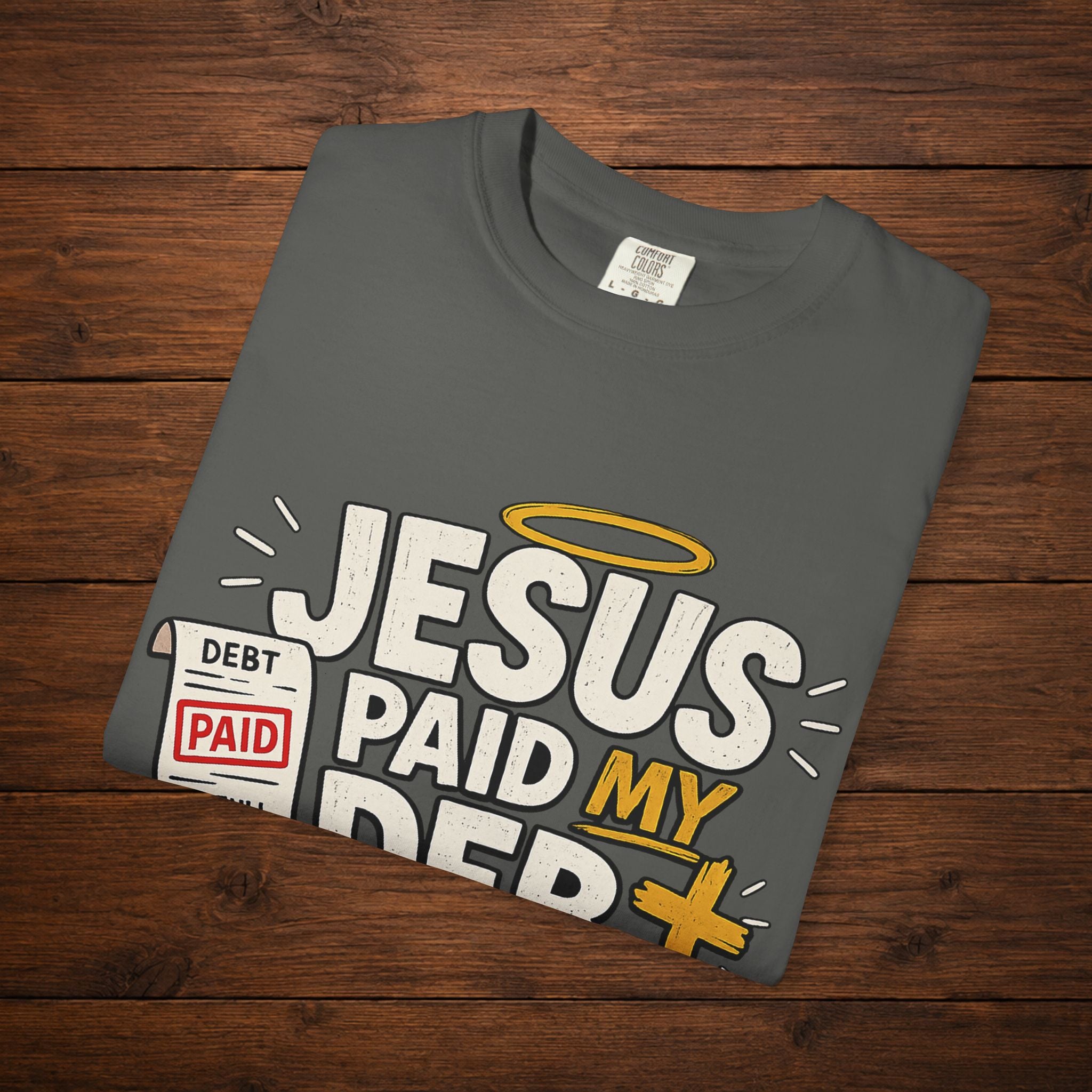 Jesus Paid My Debt Relaxed T-Shirt — Funny Graphic Everyday Tee