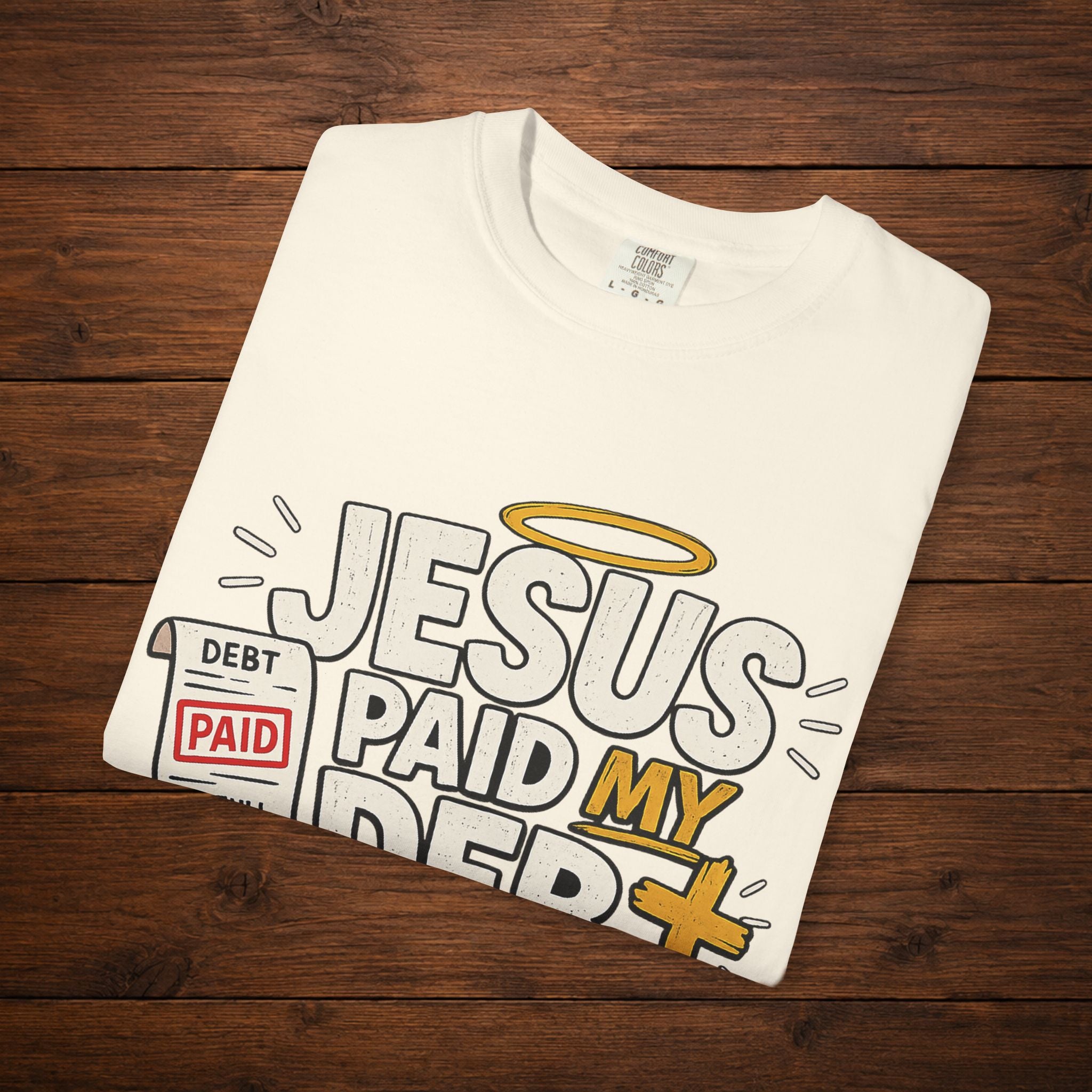Jesus Paid My Debt Relaxed T-Shirt — Funny Graphic Everyday Tee
